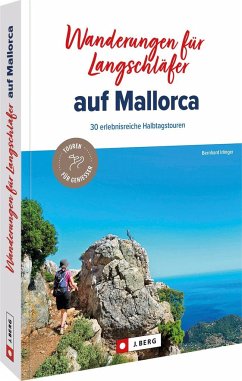Wanderungen für Langschläfer auf Mallorca von J. Berg