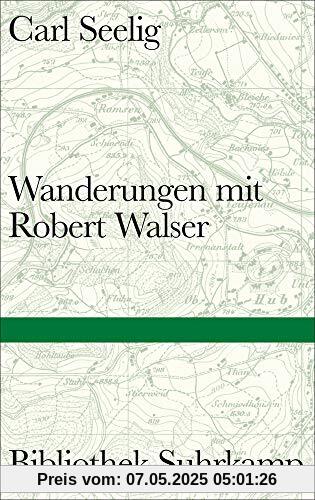 Wanderungen mit Robert Walser (Bibliothek Suhrkamp)