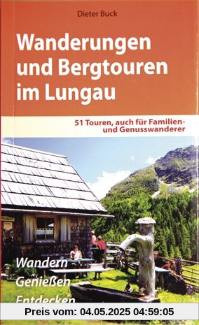Wanderungen und Bergtouren im Lungau: 51 Genuss- und Familienwanderungen Wanderungen und Bergtouren im Lungau: 51 Genuss- und Familienwanderungen