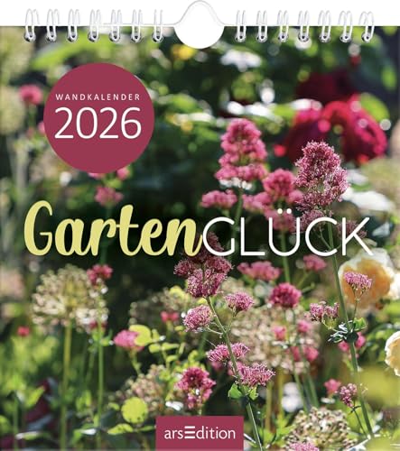 Wandkalender Gartenglück 2026: Monatskalender 2026, mit 12 heraustrennbaren Postkarten für Gartenfreunde von arsEdition GmbH