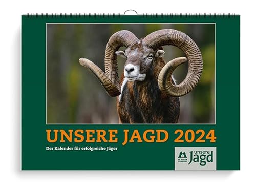 Wandkalender Unsere Jagd 2024: Der Kalender für erfolgreiche Jäger von Cadmos Verlag