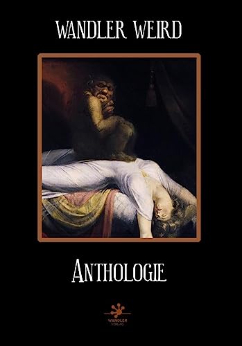 Wandler Weird Anthologie von Wandler Verlag