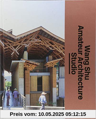 Wang Shu and Amateur Architecture Studio