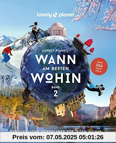 Wann am besten wohin 2 (Lonely Planet Bildband)