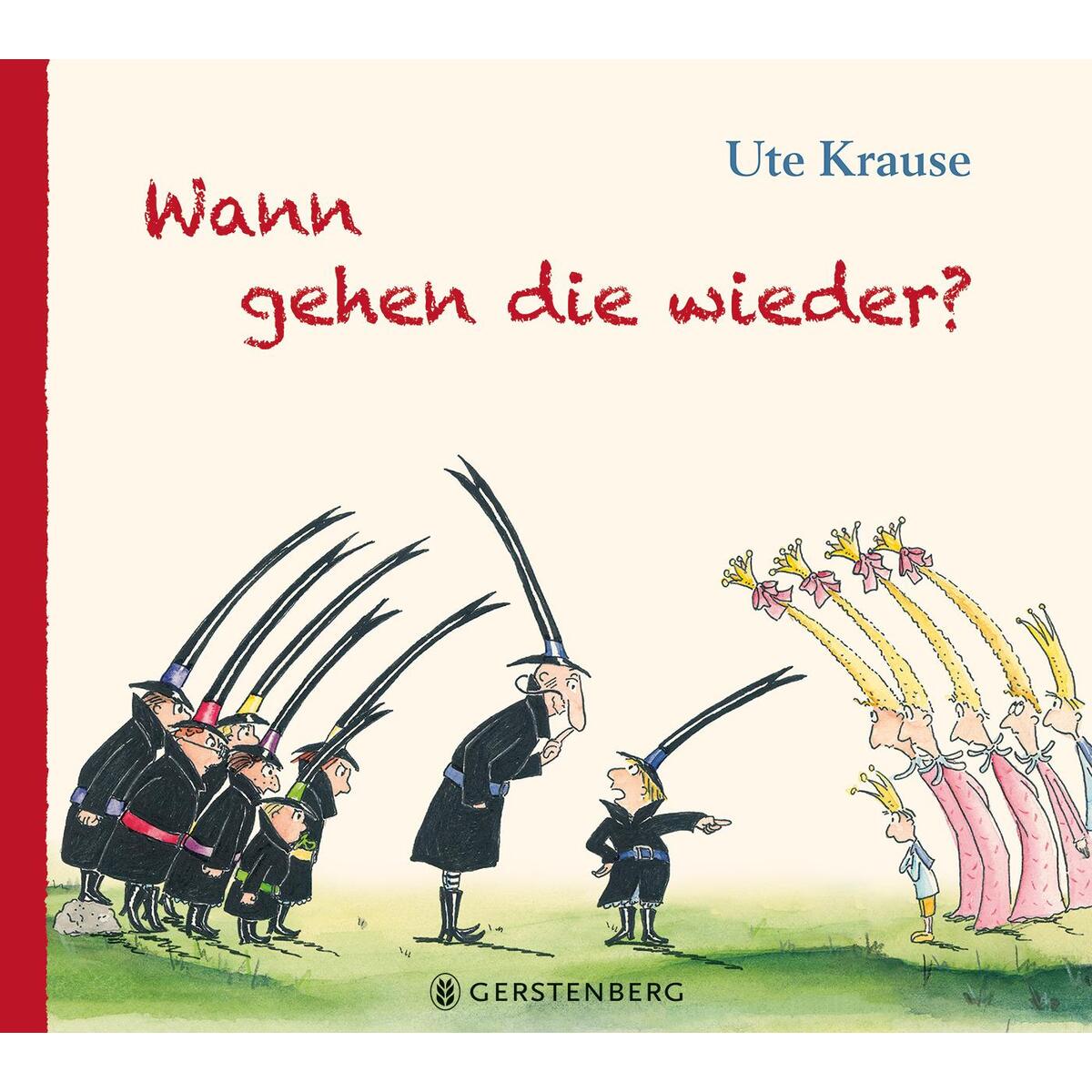 Wann gehen die wieder? von Gerstenberg Verlag