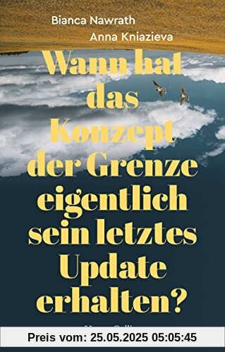 Wann hat das Konzept der Grenze eigentlich sein letztes Update erhalten?