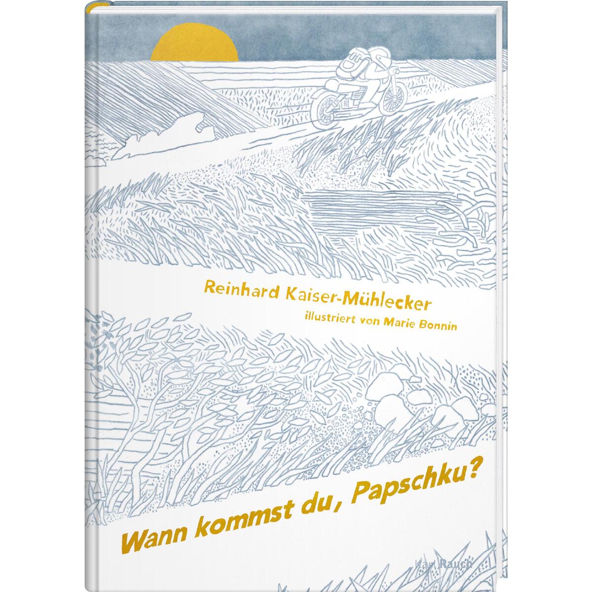 Wann kommst du, Papschku? von Rauch, Karl Verlag