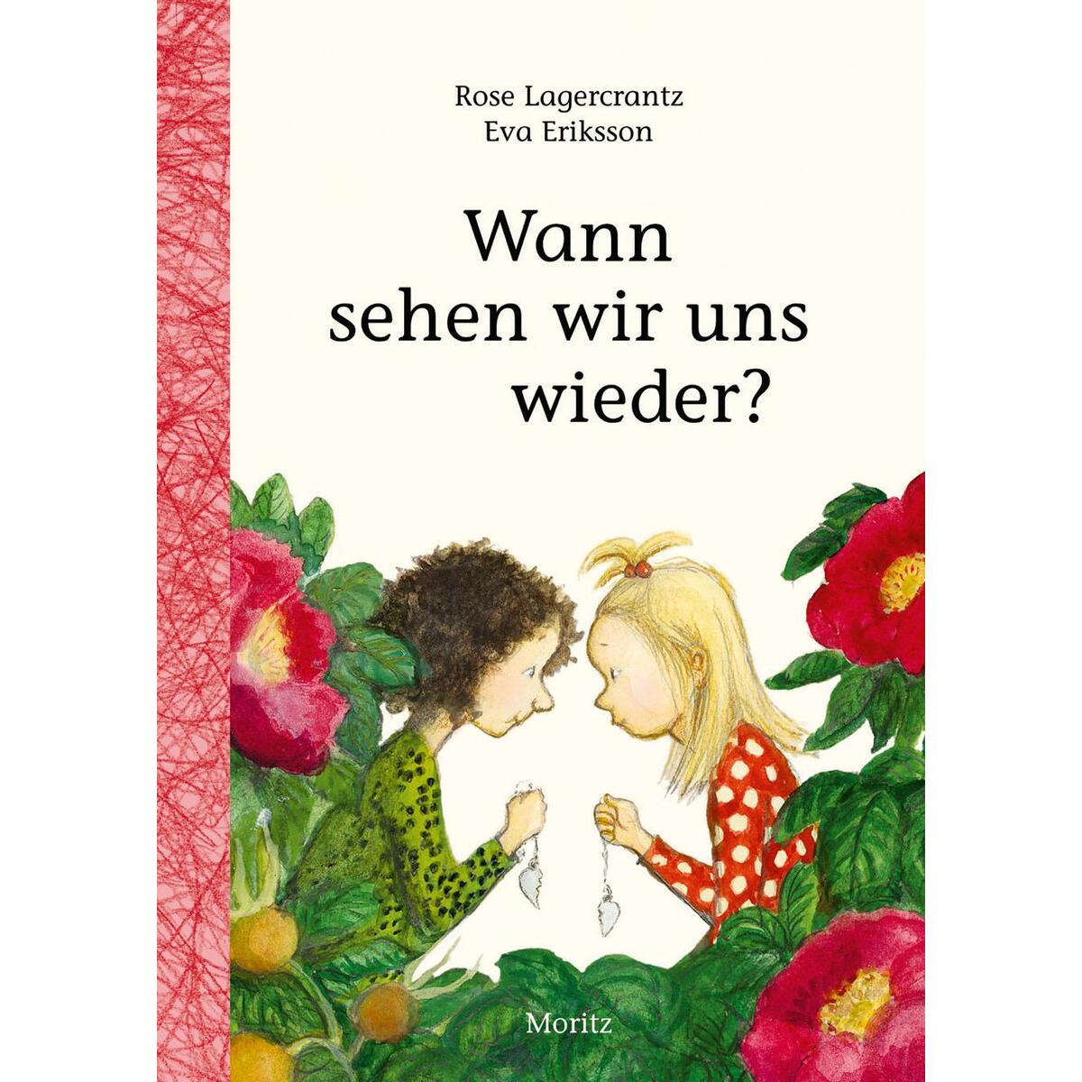 Wann sehen wir uns wieder? von Moritz Verlag-GmbH