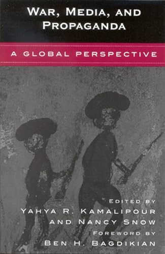 War, Media, and Propaganda: A Global Perspective von Rowman & Littlefield Publishers