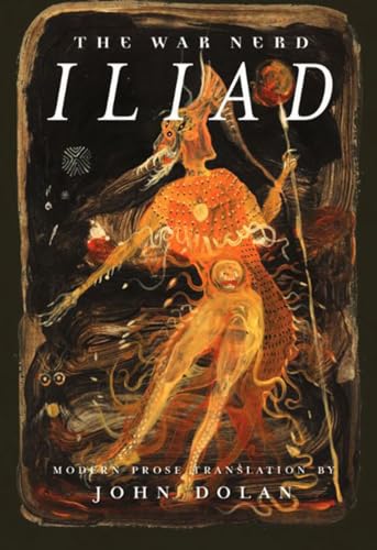 War Nerd Iliad: Modern Prose Translation of Homer's Iliad von Feral House