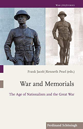 War and Memorials: The Age of Nationalism and the Great War (War (Hi) Stories) von Verlag Ferdinand Schoningh
