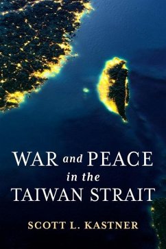 War and Peace in the Taiwan Strait von Columbia Univers. Press