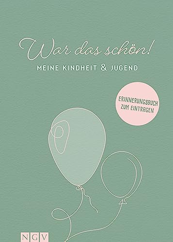 War das schön! Meine Kindheit & Jugend: Ein Erinnerungsbuch | Für unvergessliche Momente & Erinnerungen | Geschenkidee War das schön! Meine Kindheit & Jugend: Ein Erinnerungsbuch | Für unvergessliche Momente & Erinnerungen | Geschenkidee