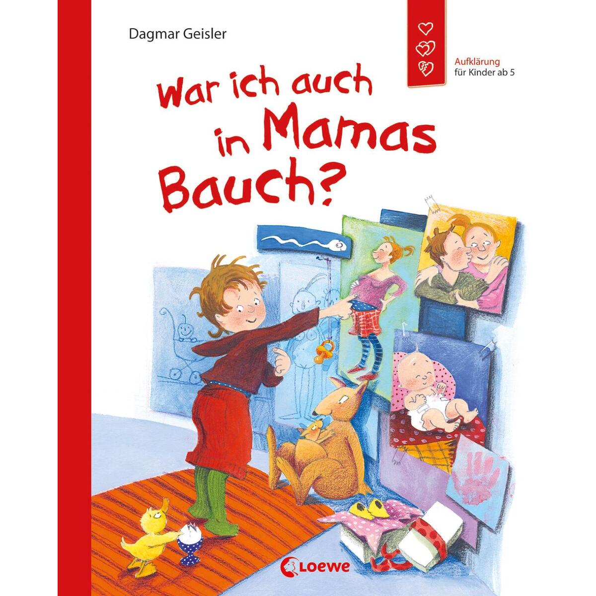 War ich auch in Mamas Bauch? War ich auch in Mamas Bauch? von Loewe Verlag GmbH