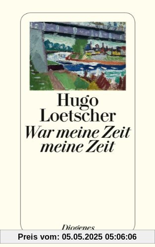 War meine Zeit meine Zeit (detebe)
