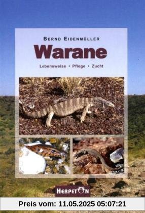 Warane: Lebensweise - Pflege - Zucht