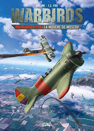Warbirds Polikarpov I-16: La Mouche de Moscou von SOLEIL