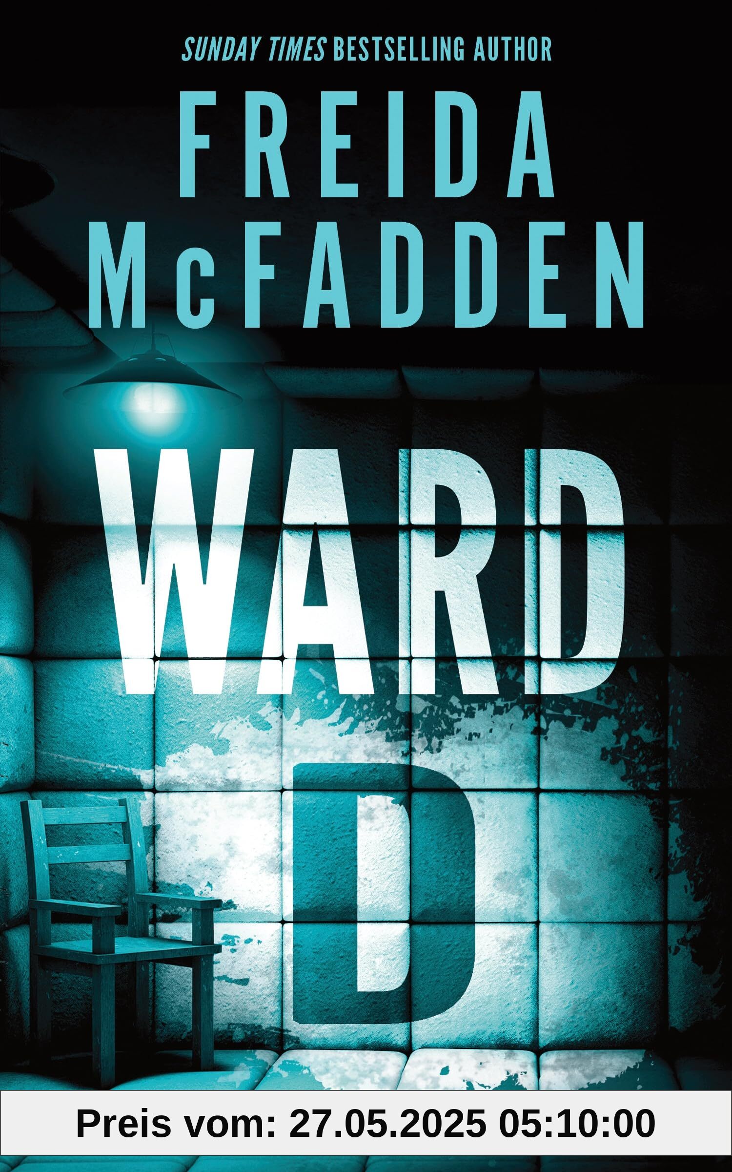 Ward D: A Taut Psychological Thriller from the Author of The Housemaid is Watching Ward D: A Taut Psychological Thriller from the Author of The Housemaid is Watching