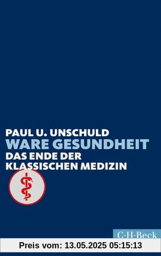 Ware Gesundheit: Das Ende der klassischen Medizin