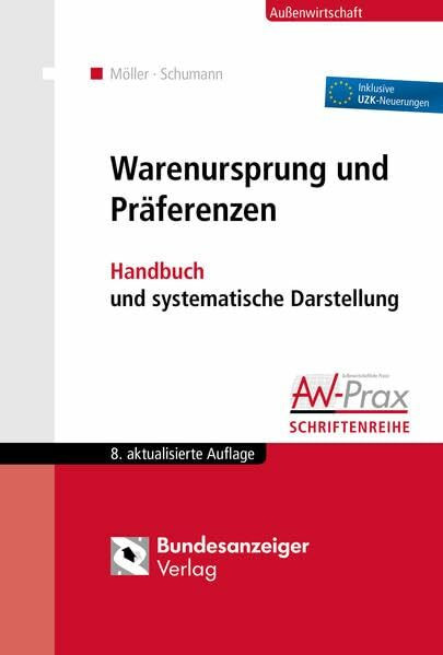 Warenursprung und Präferenzen: Handbuch und systematische Darstellung (Aussenwirtschaftliche P...