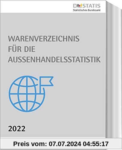 Warenverzeichnis für die Außenhandelsstatistik - Ausgabe 2022: Buchausgabe, herausgegeben vom Statistischen Bundesamt