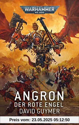 Warhammer 40.000 - Angron: Der rote Engel