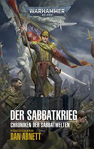 Warhammer 40.000 - Der Sabbatkrieg: Chroniken der Sabbatwelten 01 von Black Library