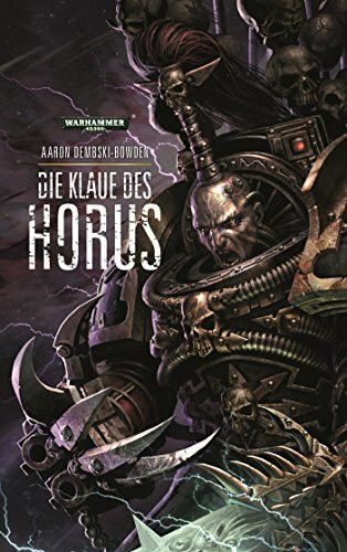 Warhammer 40.000 - Die Klaue des Horus Warhammer 40.000 - Die Klaue des Horus