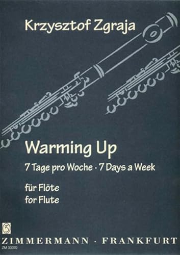 Warming Up - 7 Tage die Woche , für Flöte