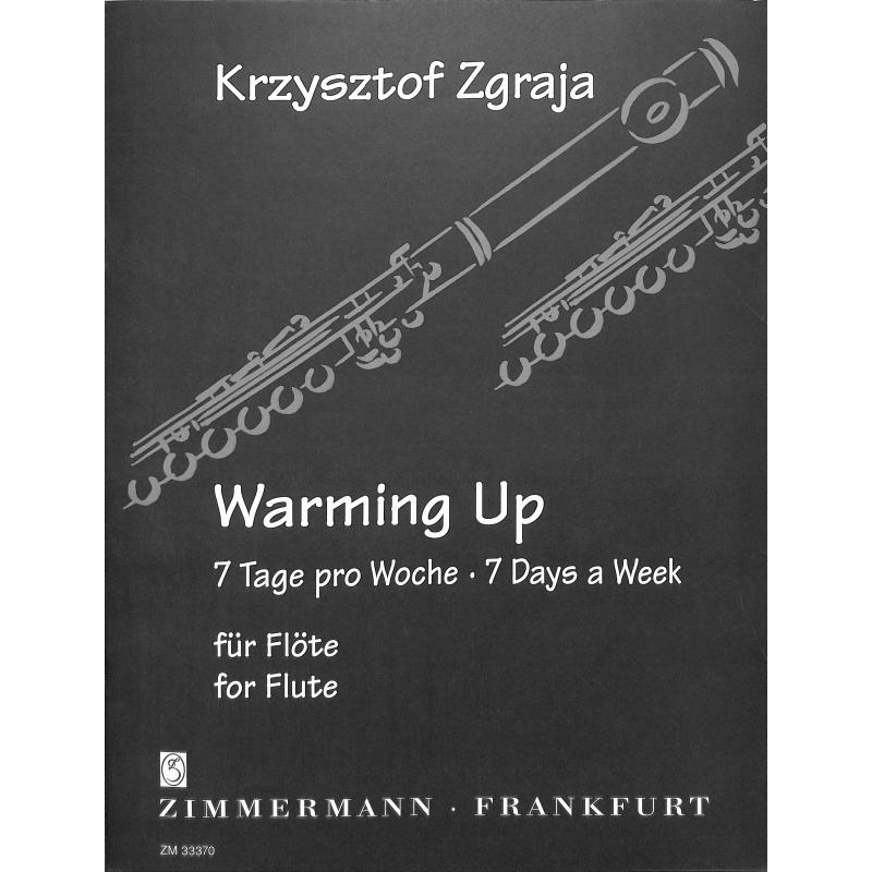 Warming up - 7 Tage die Woche