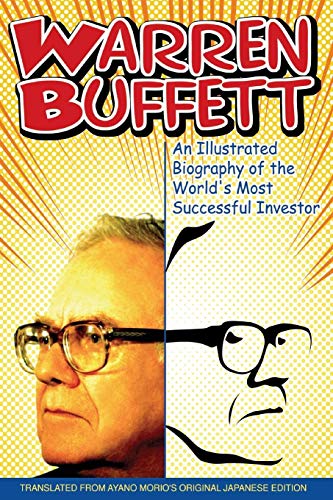 Warren Buffett: An Illustrated Biography of the World's Most Successful Investor Warren Buffett: An Illustrated Biography of the World's Most Successful Investor von Wiley