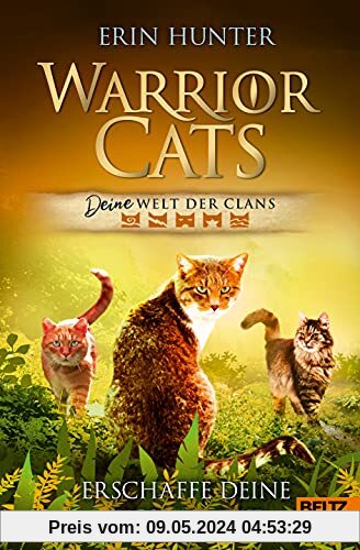 Warrior Cats - DEINE Welt der Clans.: Hier beginnt DEIN Abenteuer