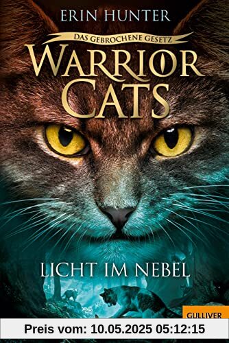 Warrior Cats - Das gebrochene Gesetz. Licht im Nebel: Staffel VII, Band 6 (Warrior Cats, Staffel 7: Das gebrochene Gesetz, 6)