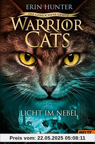 Warrior Cats - Das gebrochene Gesetz. Licht im Nebel: Staffel VII, Band 6 Warrior Cats - Das gebrochene Gesetz. Licht im Nebel: Staffel VII, Band 6