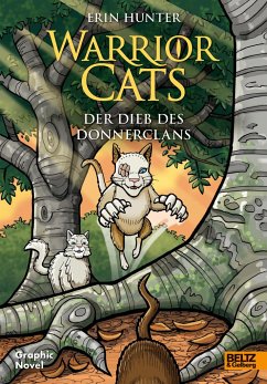 Warrior Cats - Der Dieb des DonnerClans von Beltz