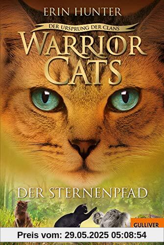 Warrior Cats - Der Ursprung der Clans. Der Sternenpfad: V, Band 6 Warrior Cats - Der Ursprung der Clans. Der Sternenpfad: V, Band 6