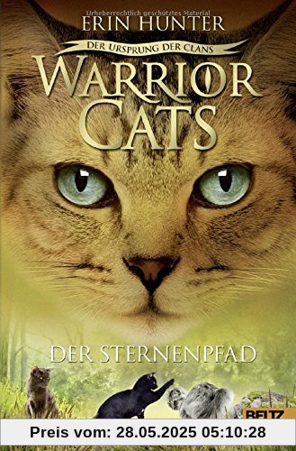 Warrior Cats - Der Ursprung der Clans. Der Sternenpfad: V, Band 6 Warrior Cats - Der Ursprung der Clans. Der Sternenpfad: V, Band 6