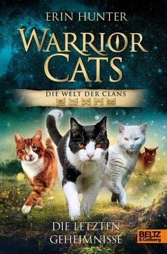 Warrior Cats - Die Welt der Clans. Die letzten Geheimnisse von Beltz
