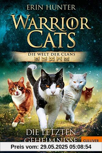 Warrior Cats - Die Welt der Clans. Die letzten Geheimnisse Warrior Cats - Die Welt der Clans. Die letzten Geheimnisse