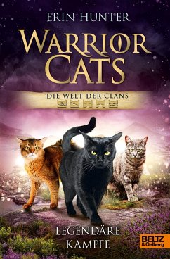 Warrior Cats - Die Welt der Clans. Legendäre Kämpfe von Beltz