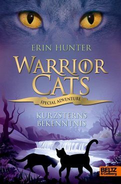 Warrior Cats - Special Adventure. Kurzsterns Bekenntnis von Beltz