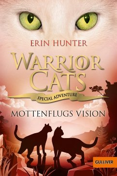 Mottenflugs Vision / Warrior Cats - Special Adventure Bd.8 von Beltz / Gulliver von Beltz & Gelberg