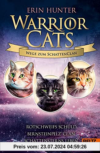 Warrior Cats - Wege zum SchattenClan: Rotschweifs Schuld – Bernsteinpelz‘ Clan – Schattensterns Leben