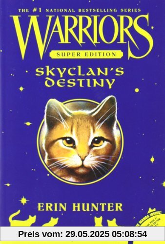 Warriors Super Edition: SkyClan's Destiny Warriors Super Edition: SkyClan's Destiny