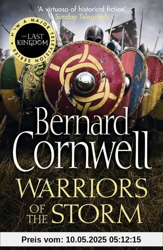 Warriors of the Storm (The Last Kingdom Series)