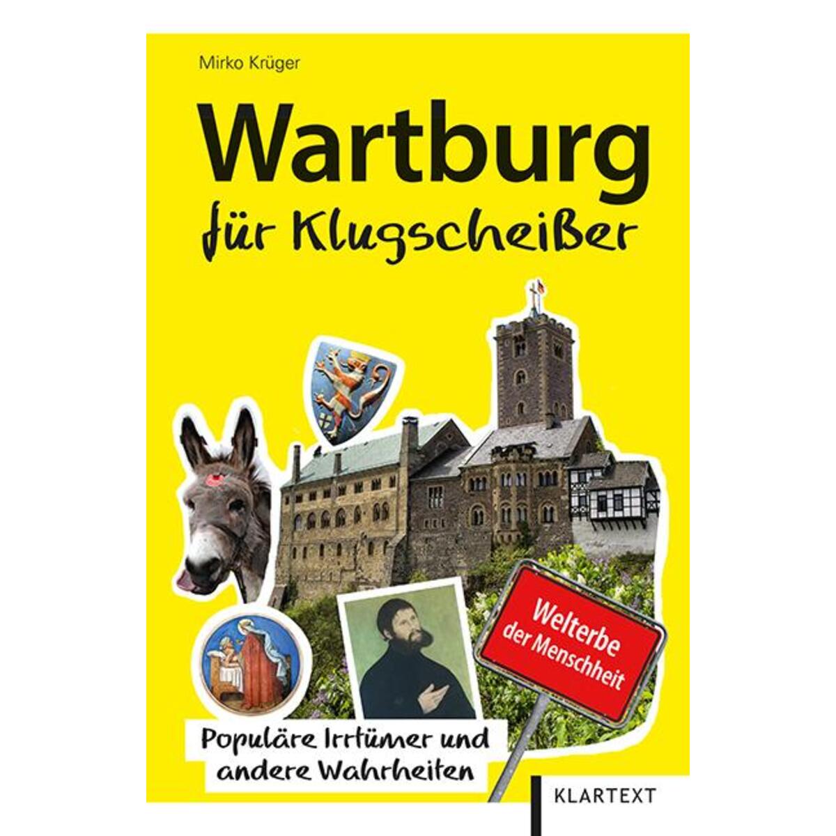 Wartburg für Klugscheißer Wartburg für Klugscheißer von Klartext Verlag