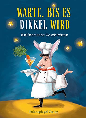 Warte, bis es dinkel wird: Kulinarische Geschichten