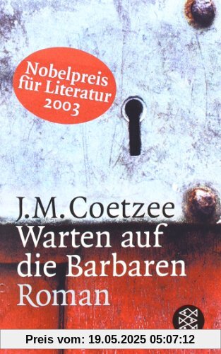 Warten auf die Barbaren: Roman Warten auf die Barbaren: Roman