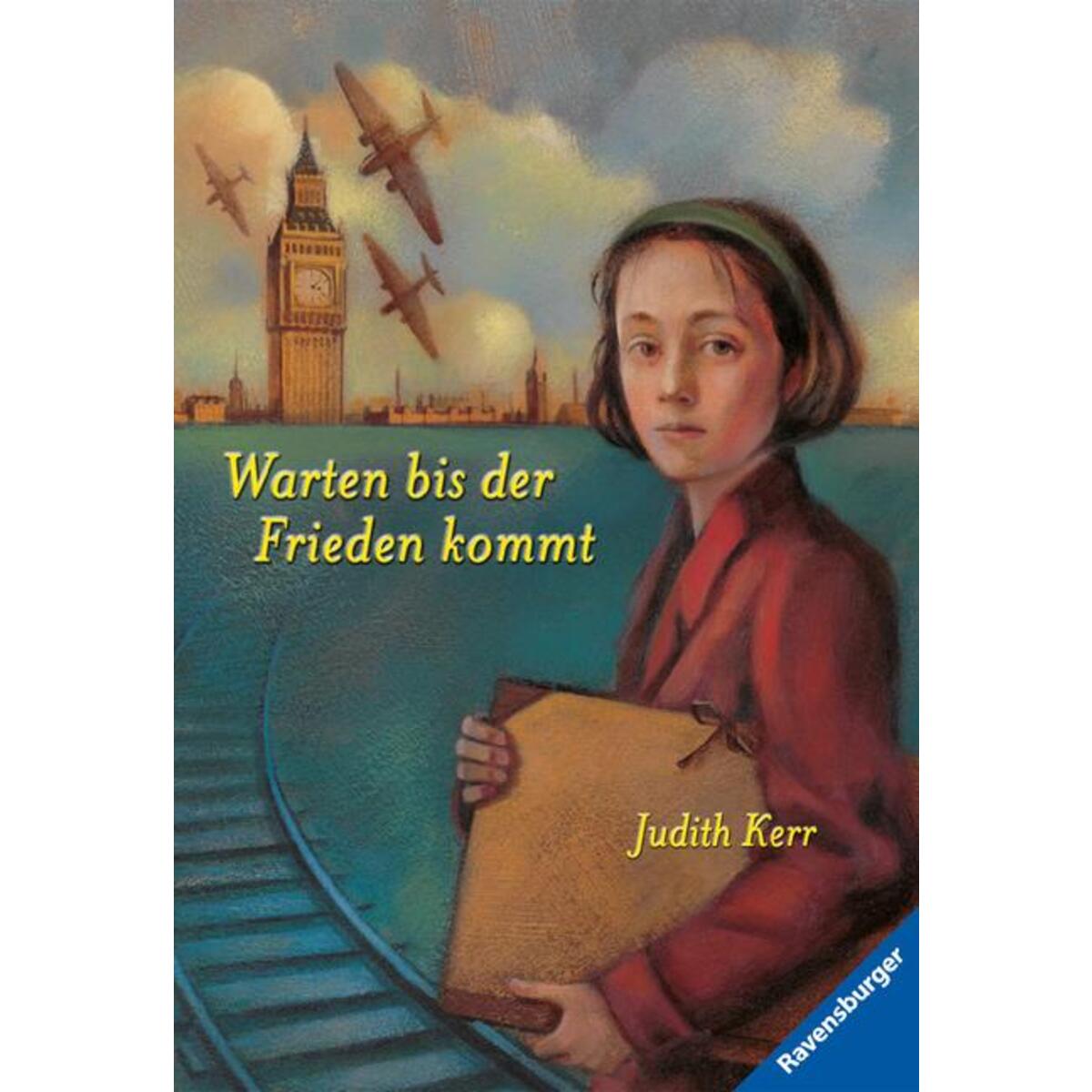 Warten bis der Frieden kommt Warten bis der Frieden kommt von Ravensburger Verlag