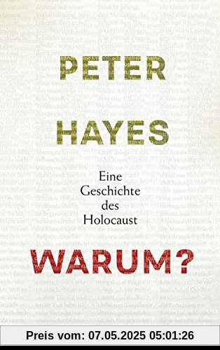 Warum?: Eine Geschichte des Holocaust